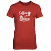 Caffeine Queen Coffee Queen Funny T-Shirt & Tank Top | Teecentury.com