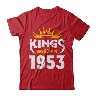 Kings Are Born In 1953 Birthday Gift T-Shirt & Hoodie | Teecentury.com