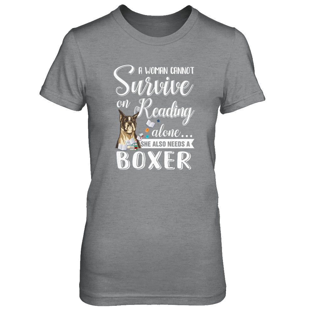 A Woman Cannot Survive On Reading Alone Boxer T-Shirt & Tank Top | Teecentury.com