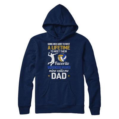 Funny My Favorite Volleyball Player Calls Me Dad T-Shirt & Hoodie | Teecentury.com