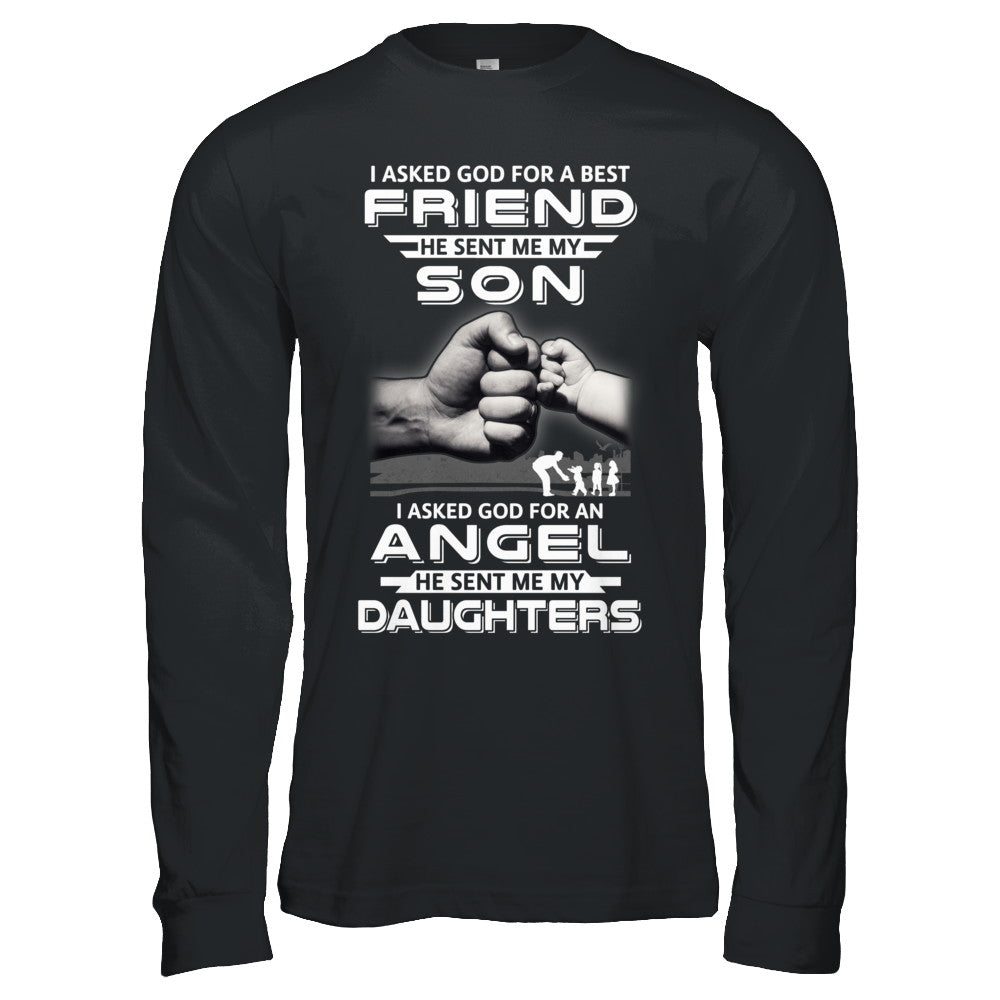 I Asked God For A Best Friend He Sent Me My Son And Daughters T-Shirt & Hoodie | Teecentury.com
