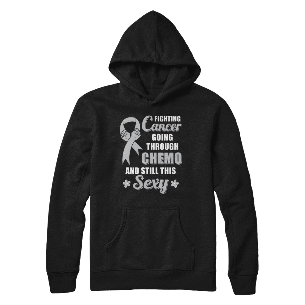 Fighting Cancer Chemo And Still This Sexy Gray Awareness T-Shirt & Hoodie | Teecentury.com
