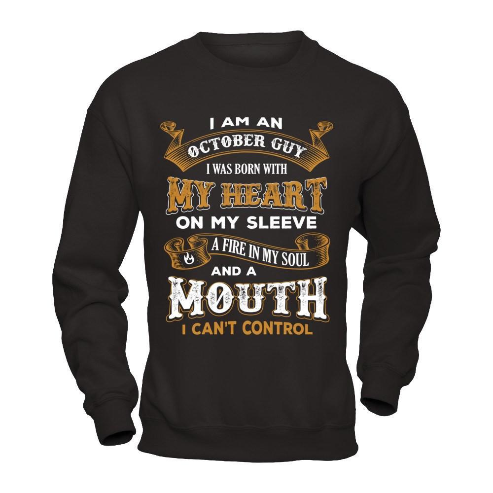 I'm An October Guy I Was Born With My Heart Birthday T-Shirt & Hoodie | Teecentury.com