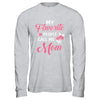 My Favorite People Call Me Mom Mothers Day Gift T-Shirt & Hoodie | Teecentury.com