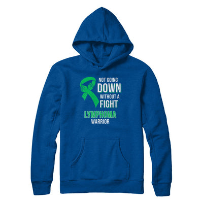 Not Going Down Without A Fight Lymphoma Awareness Warrior T-Shirt & Hoodie | Teecentury.com