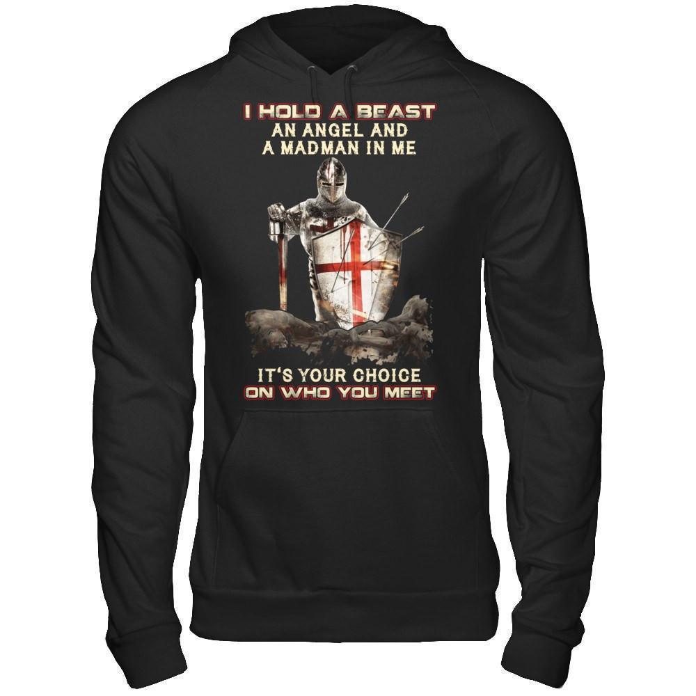 Knight Templar I Hold A Beast An Angel And A Madman In Me T-Shirt & Hoodie | Teecentury.com
