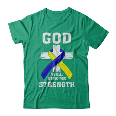 God Will Give Me Strength Down Syndrome Ribbon Gift T-Shirt & Hoodie | Teecentury.com