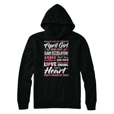 And God Said Let There Be April Girl Ears Arms Love Heart T-Shirt & Hoodie | Teecentury.com