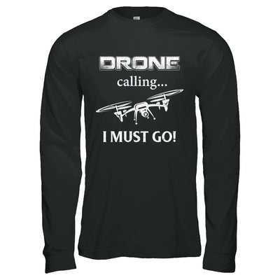 Calling For Hobbies Love Drone Hobby Funny T-Shirt & Hoodie | Teecentury.com