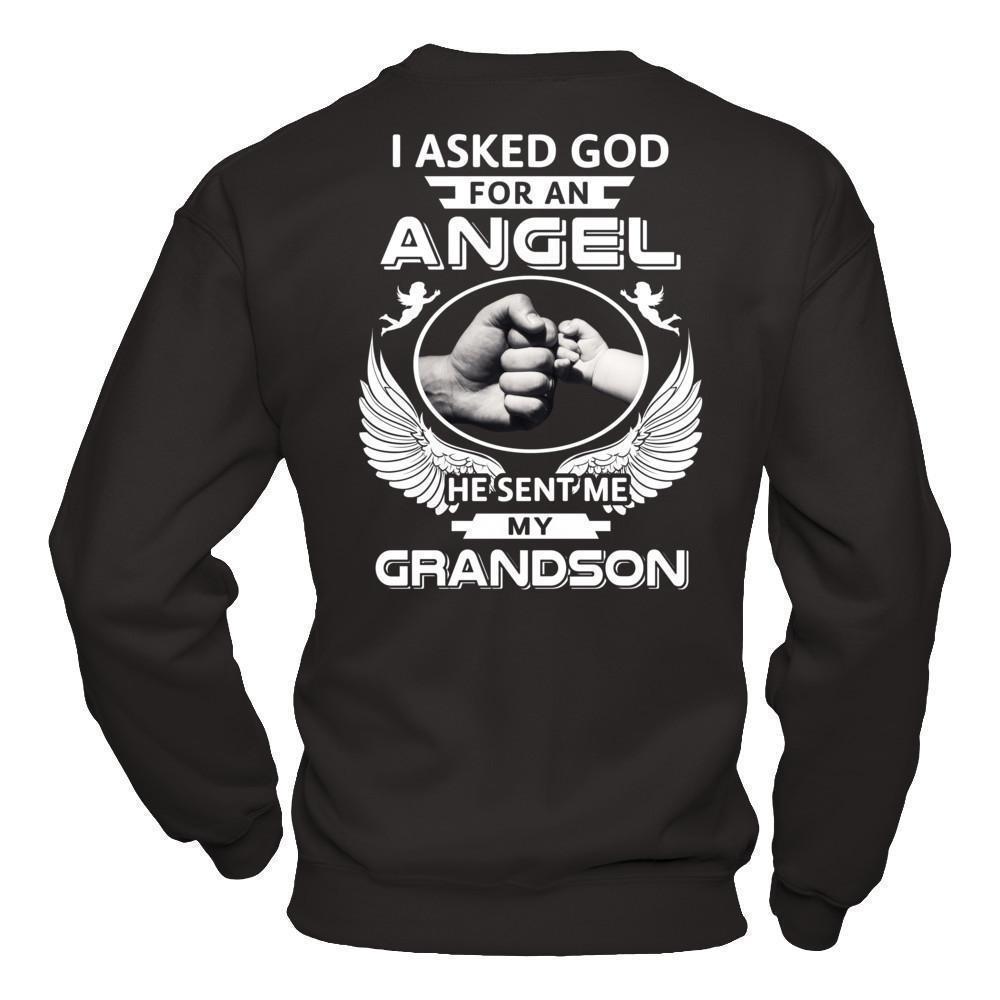 I Asked God For An Angel He Sent Me My Grandson T-Shirt & Hoodie | Teecentury.com