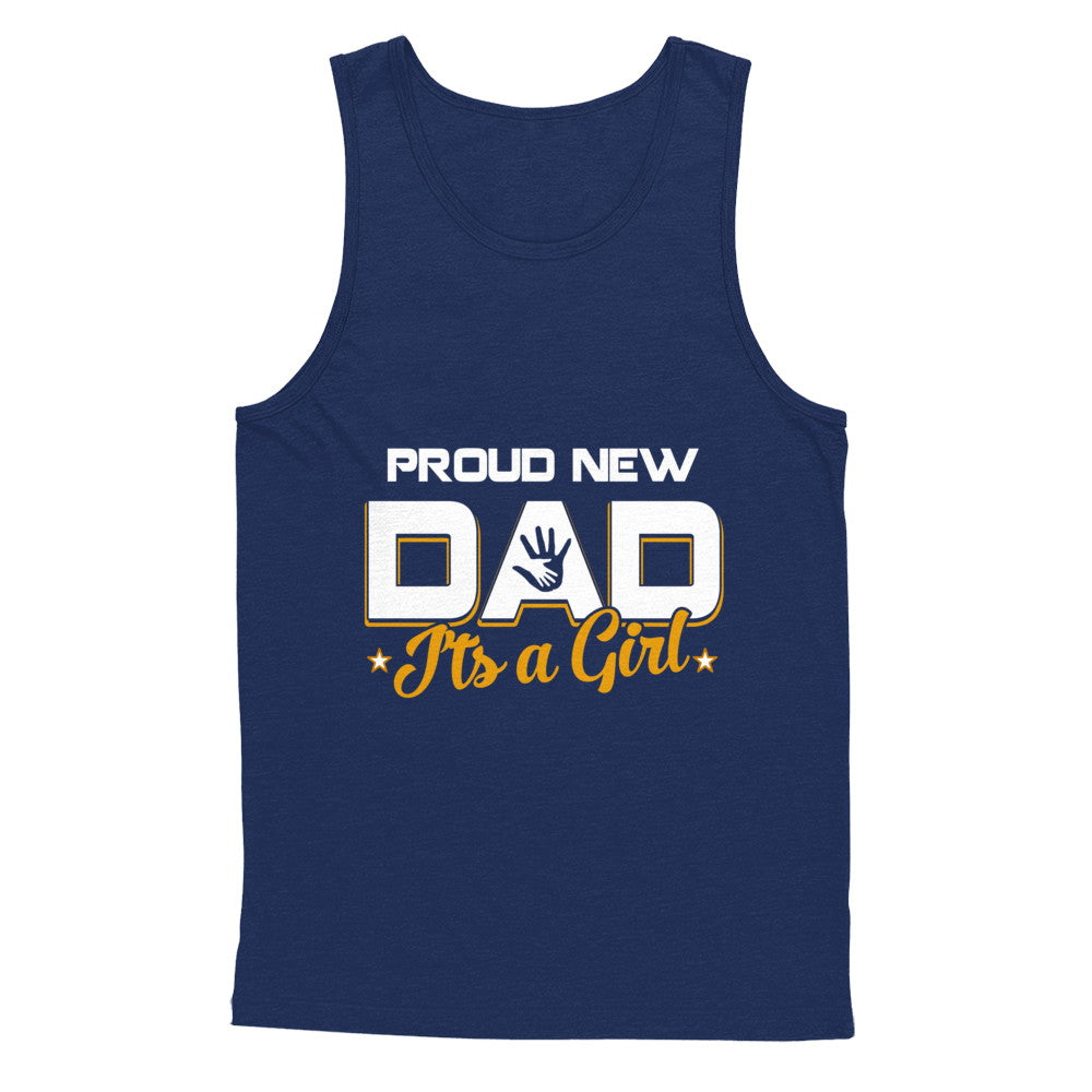 Proud New Dad It's A Girl New Baby T-Shirt & Hoodie | Teecentury.com
