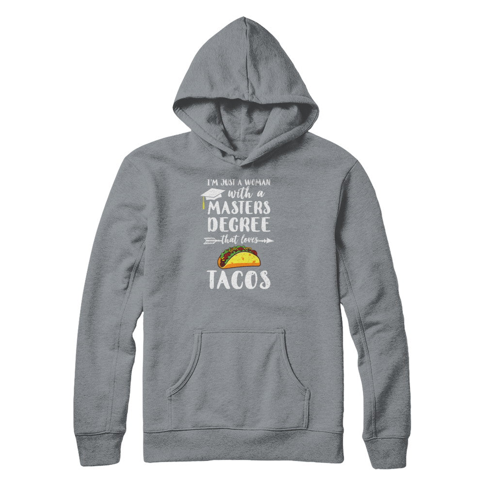 Just A Woman With Masters Degree Loves Tacos Graduation Gift T-Shirt & Tank Top | Teecentury.com
