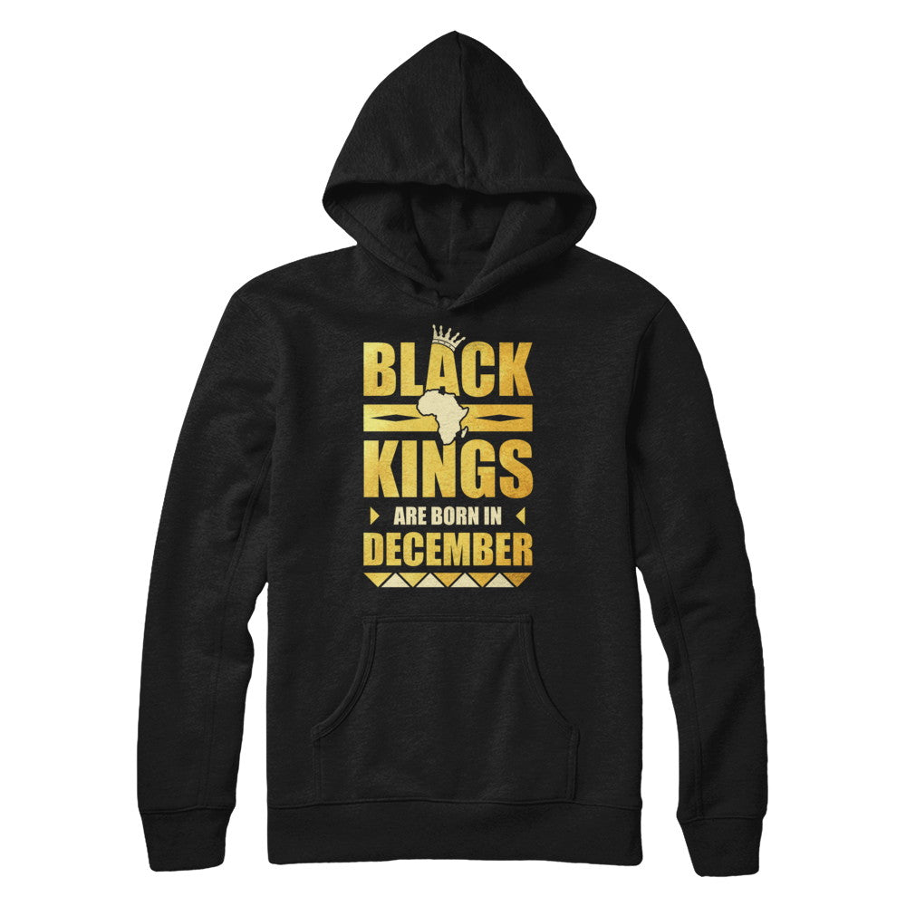 Black Kings Are Born In December Birthday T-Shirt & Hoodie | Teecentury.com