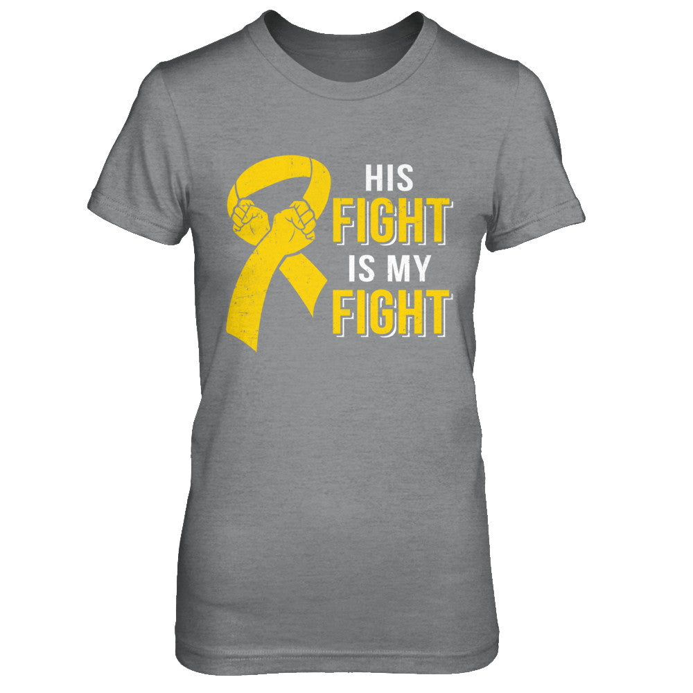 His Fight Is My Fight Childhood Cancer Yellow Ribbon T-Shirt & Hoodie | Teecentury.com