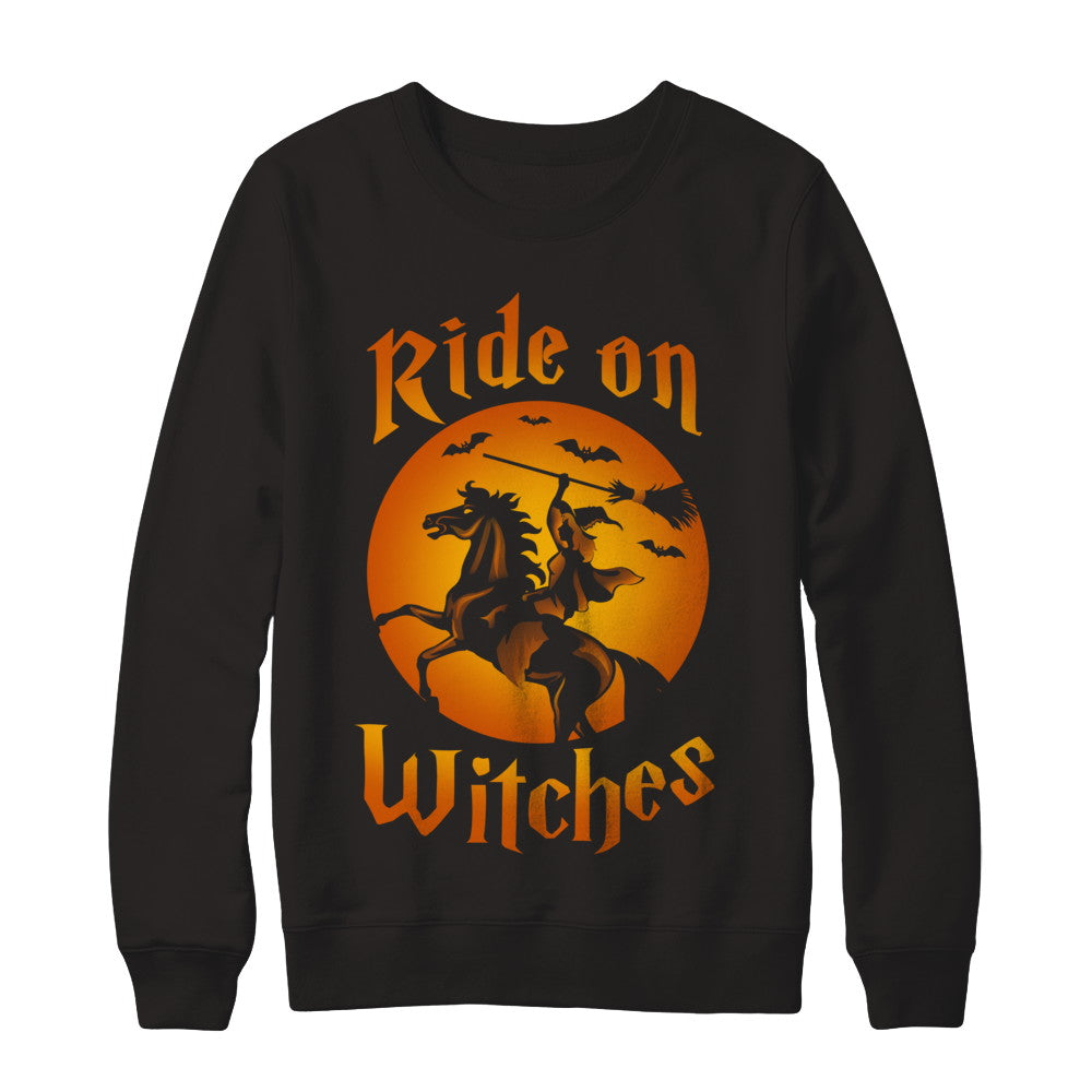 Ride On Witches T-Shirt & Sweatshirt | Teecentury.com