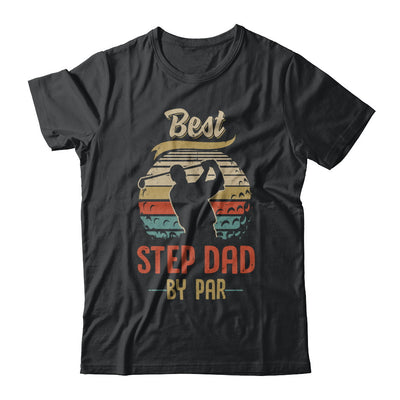 Vintage Best Step Dad By Par Fathers Day Funny Golf Gift T-Shirt & Hoodie | Teecentury.com