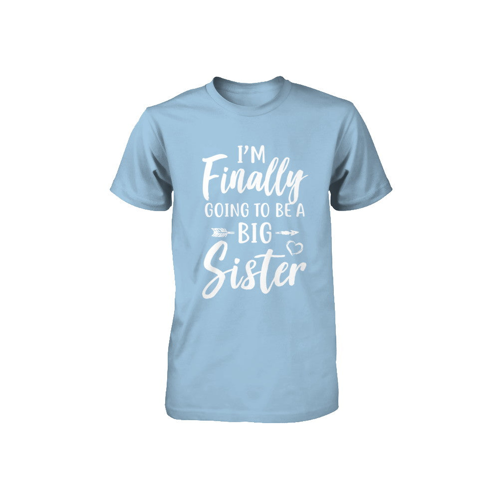 Cute I Am Finally Going To Be A Big Sister Youth Shirt