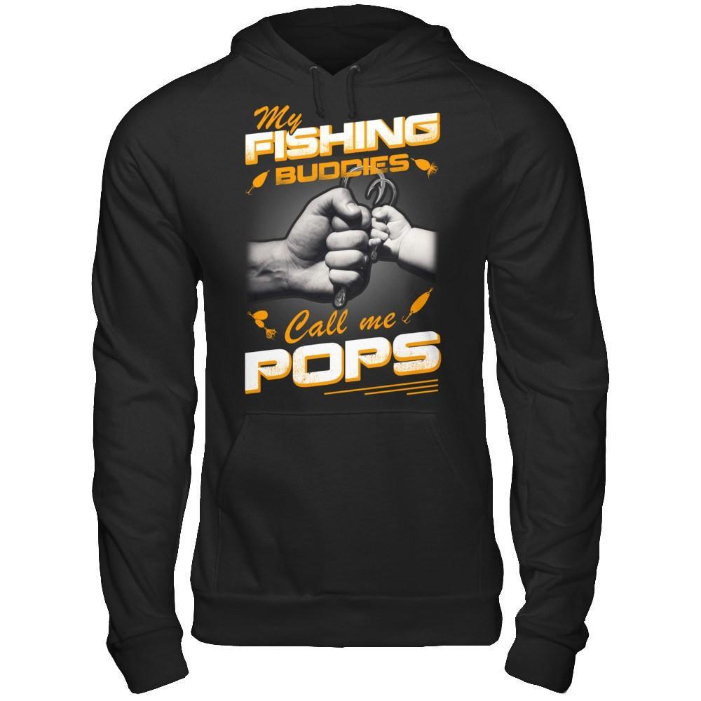 My Fishing Buddies Call Me Pops T-Shirt & Hoodie | Teecentury.com