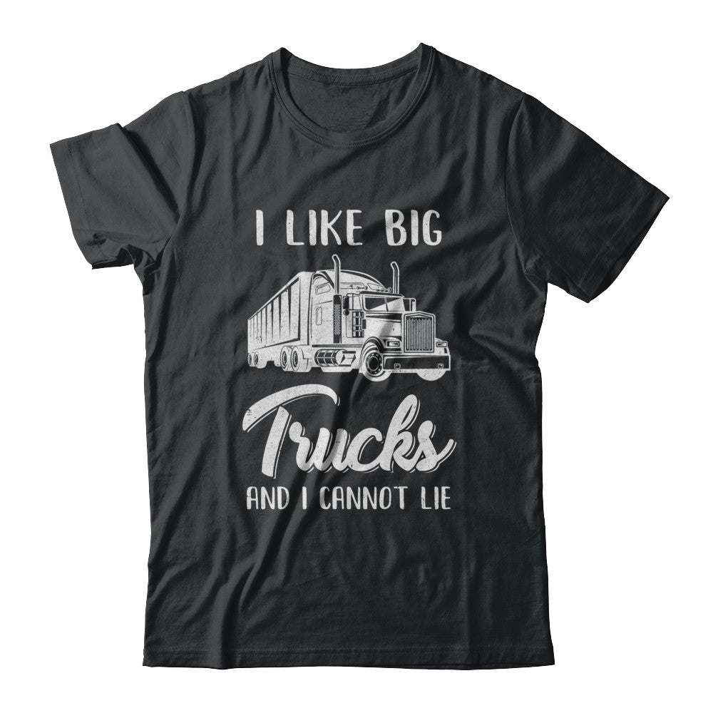 I Like Big Trucks And I Cannot Lie Trucker T-Shirt & Hoodie | Teecentury.com