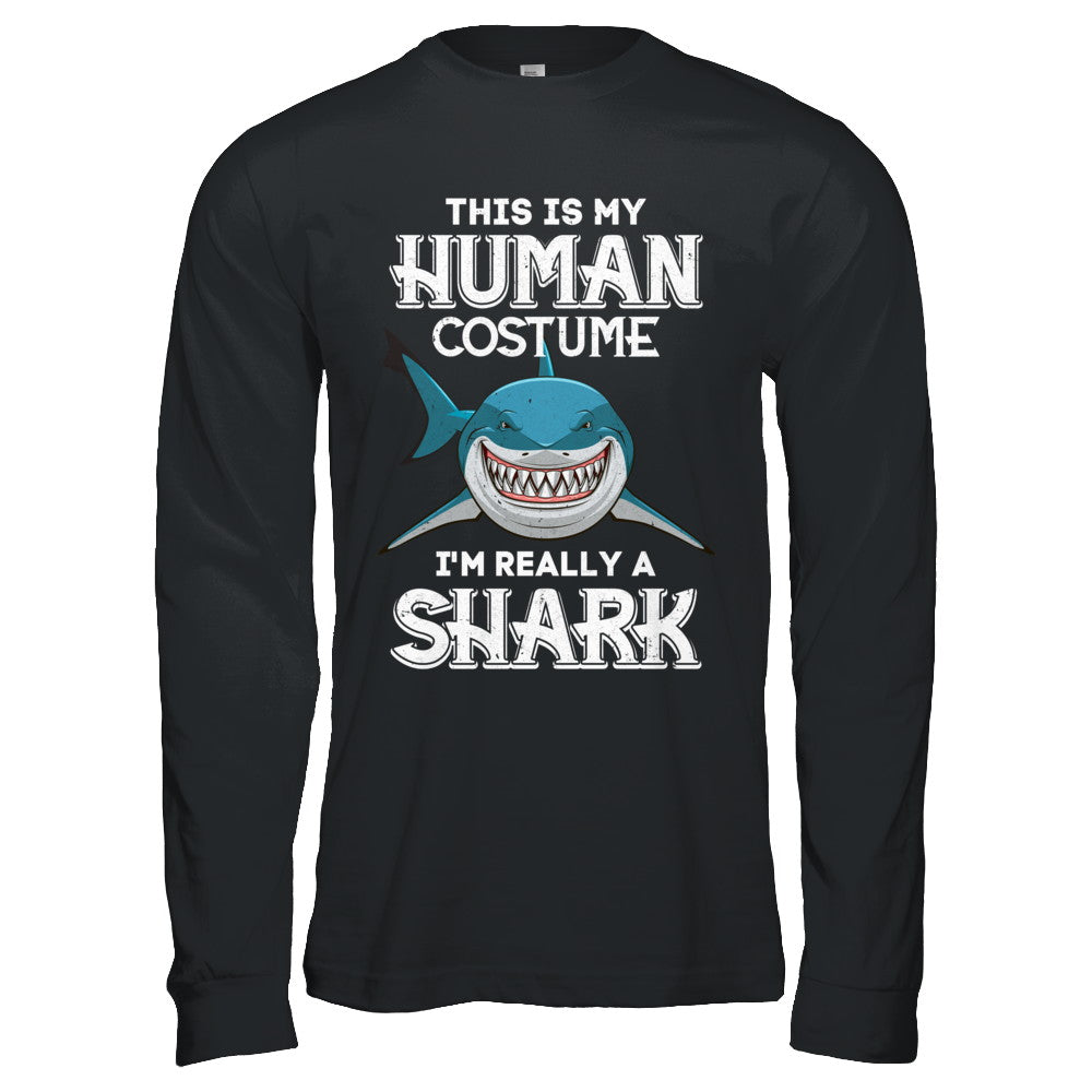 This Is My Human Costume I'm Really A Shark Halloween T-Shirt & Hoodie | Teecentury.com