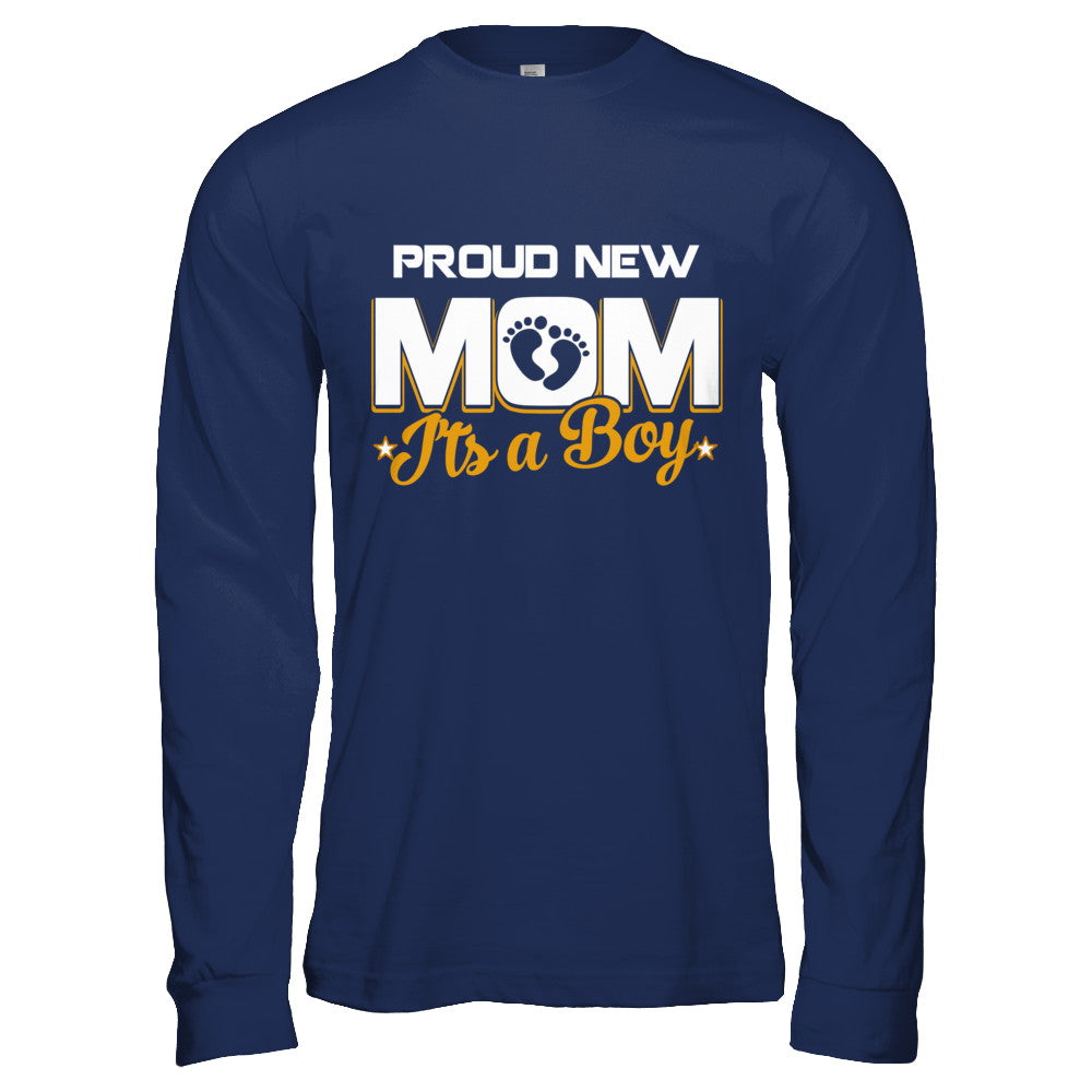 Proud New Mom It's A Boy New Baby T-Shirt & Hoodie | Teecentury.com