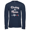 Rocking The Nana Life Mothers Day Gifts T-Shirt & Hoodie | Teecentury.com