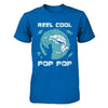 Reel Cool Pop Pop T-Shirt & Hoodie | Teecentury.com