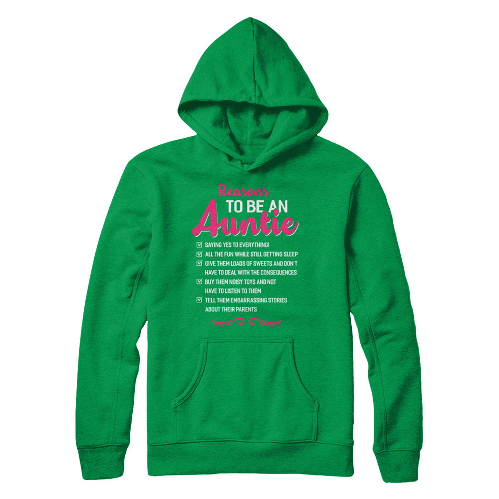 Reasons To Be An Auntie Funny Aunt Gifts T-Shirt & Hoodie | Teecentury.com