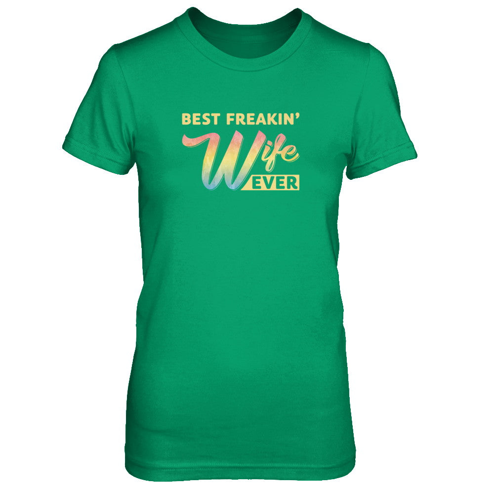 Best Freakin' Wife Ever T-Shirt & Tank Top | Teecentury.com