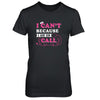I Can't Because I'm On Call T-Shirt & Tank Top | Teecentury.com
