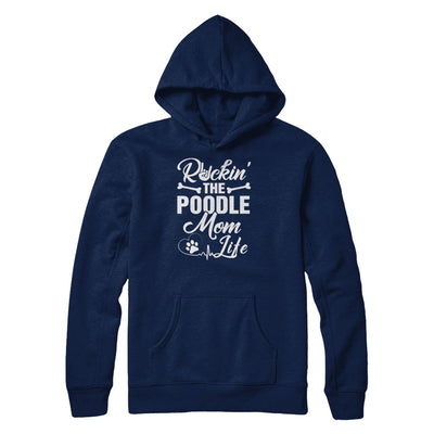 Rockin The Poodle Mom Life T-Shirt & Tank Top | Teecentury.com