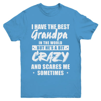 I Have The Best Grandpa In The World Kids Youth Youth Shirt | Teecentury.com