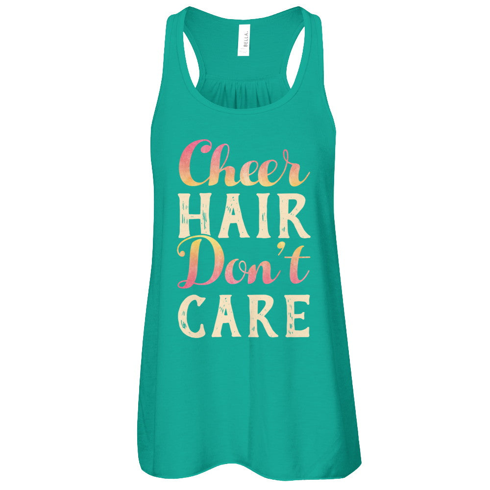 Cheer Hair Don't Care T-Shirt & Tank Top | Teecentury.com