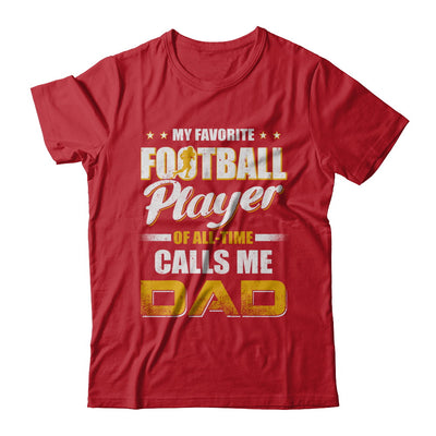 My Favorite Football Player Calls Me Dad Football T-Shirt & Hoodie | Teecentury.com