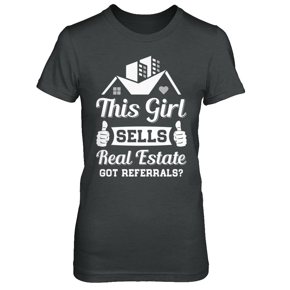 This Girl Sells Real Estate T-Shirt & Hoodie | Teecentury.com