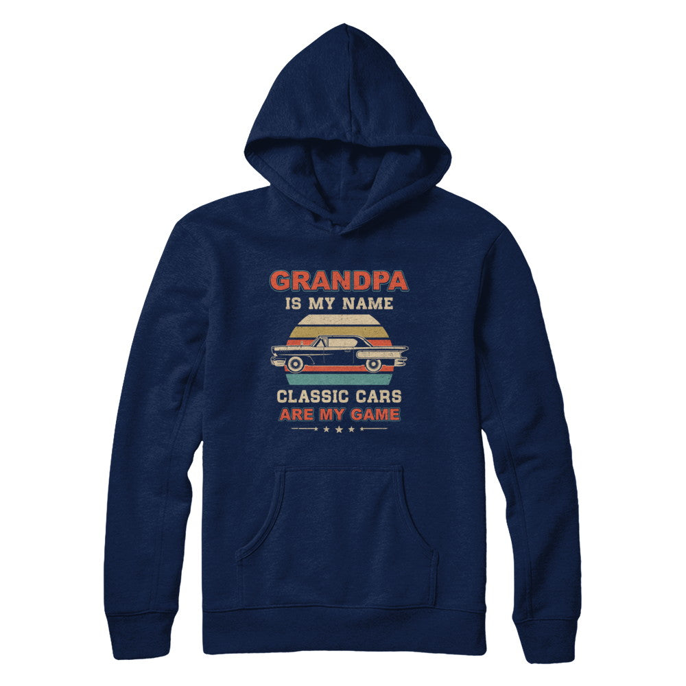 Vintage Grandpa Is My Name Class Cars Are My Game Fathers Day T-Shirt & Hoodie | Teecentury.com
