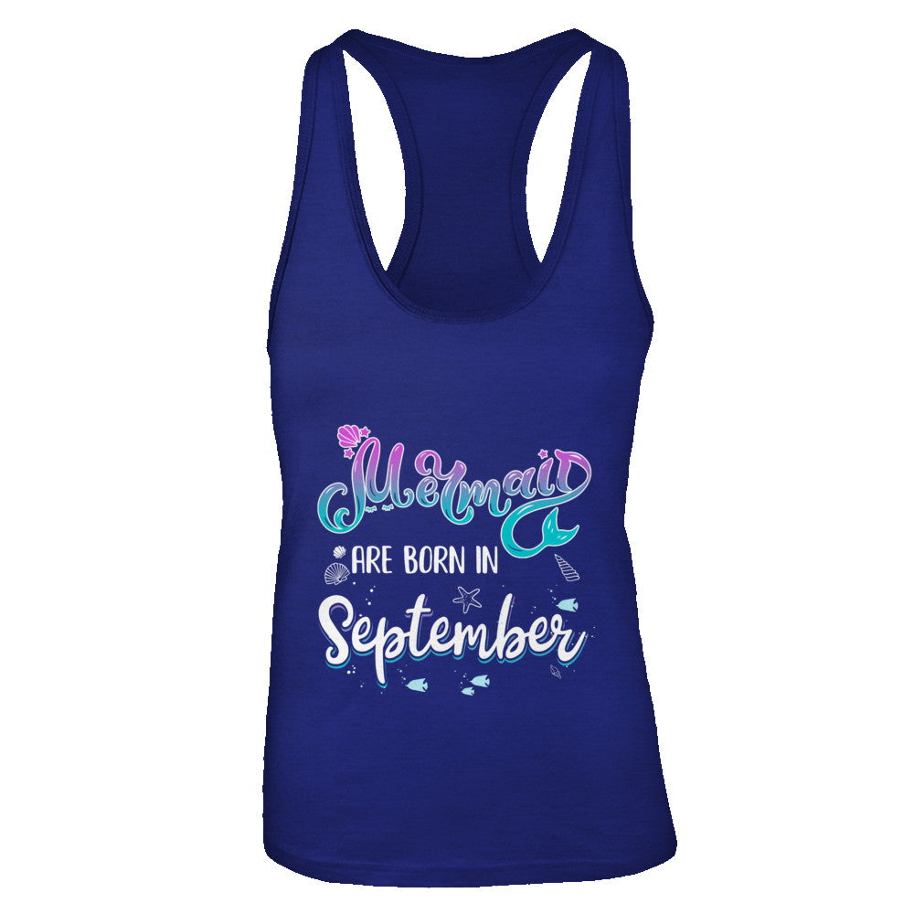 Mermaids Are Born In September Birthday Girl Gift T-Shirt & Tank Top | Teecentury.com