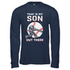 That's My Son Out There Baseball Dad Mom T-Shirt & Hoodie | Teecentury.com