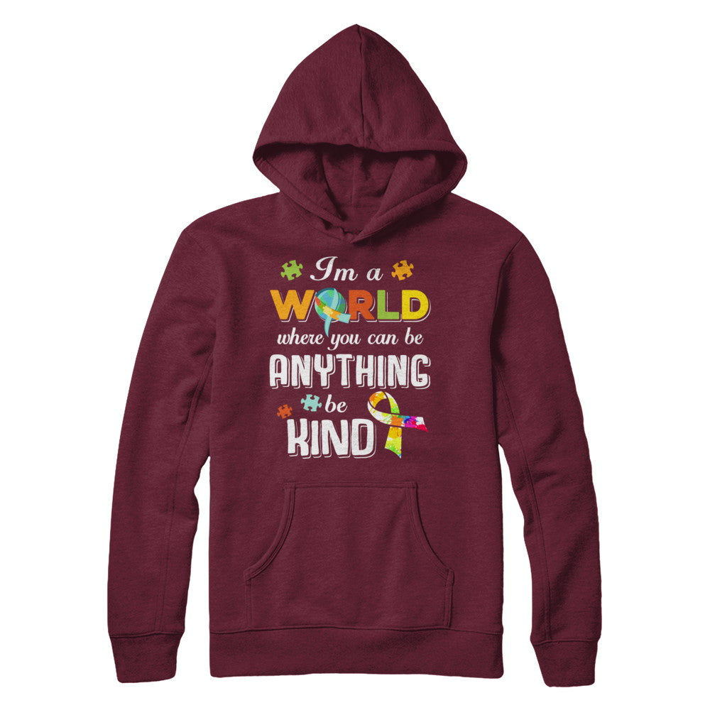 In A World Where You Can Be Anything Be Kind Autism T-Shirt & Hoodie | Teecentury.com