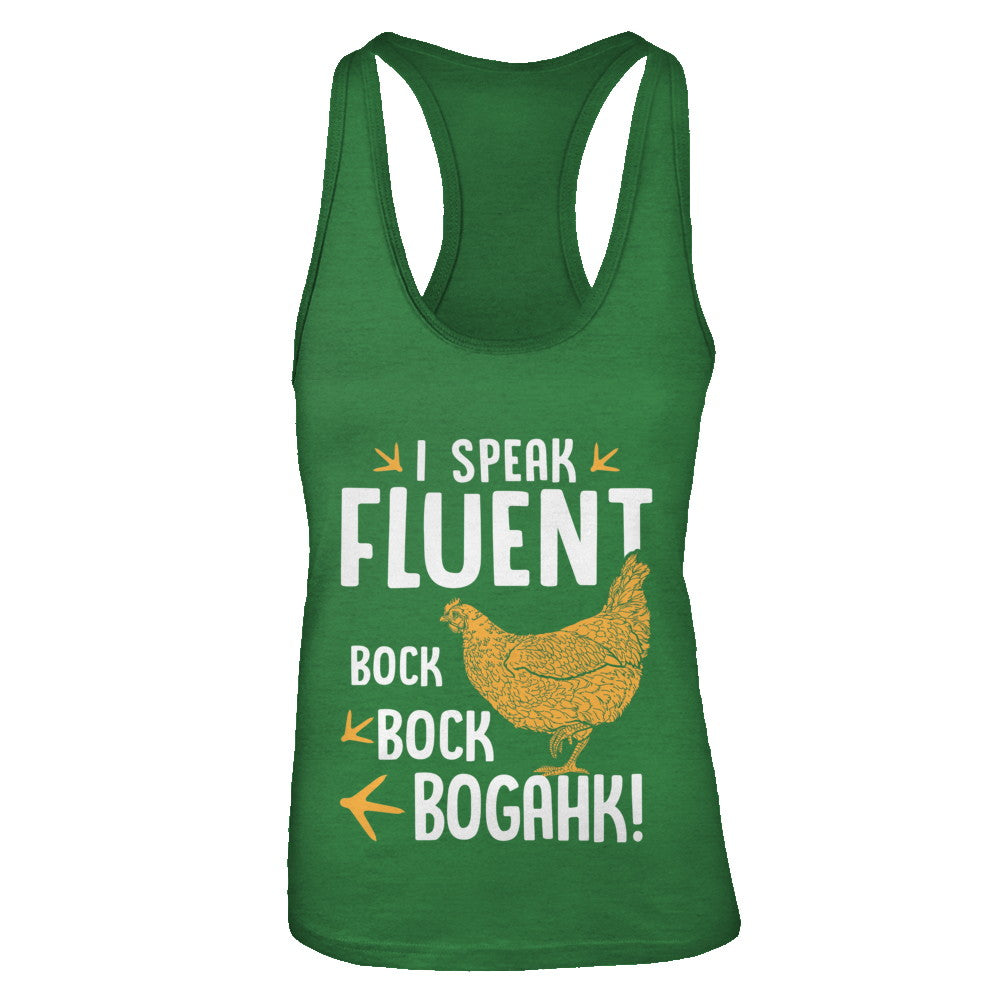 I Speak Fluent Bock Bock Bogahk Famer Funny Chicken T-Shirt & Tank Top | Teecentury.com