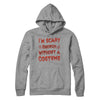 I'm Scary Enough Without A Costume T-Shirt & Hoodie | Teecentury.com