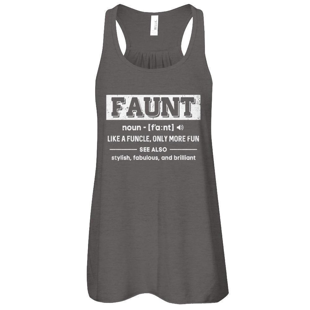 Faunt Like A Funcle Only More Fun For Aunts T-Shirt & Tank Top | Teecentury.com