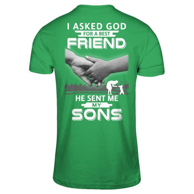 I Asked God For A Best Friend He Sent Me My Sons T-Shirt & Hoodie | Teecentury.com