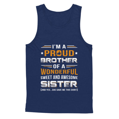 Gift Brother From Sister I'm A Proud Brother Of Awesome Sister T-Shirt & Hoodie | Teecentury.com