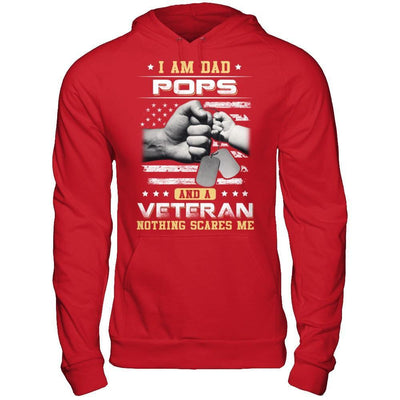 I'm A Dad Pops And A Veteran Nothing Scares Me T-Shirt & Hoodie | Teecentury.com
