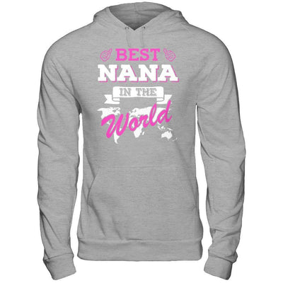 Best Nana In The World T-Shirt & Hoodie | Teecentury.com