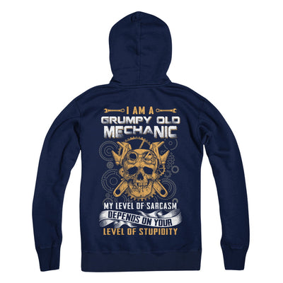 I'm A Grumpy Old Mechanic My Level Of Sarcasm T-Shirt & Hoodie | Teecentury.com