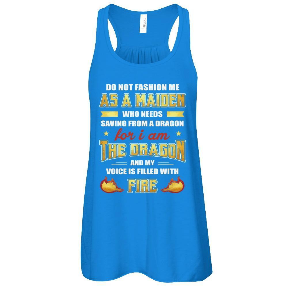 I Am The Dragon And My Voice Is Filled With Fire T-Shirt & Tank Top | Teecentury.com
