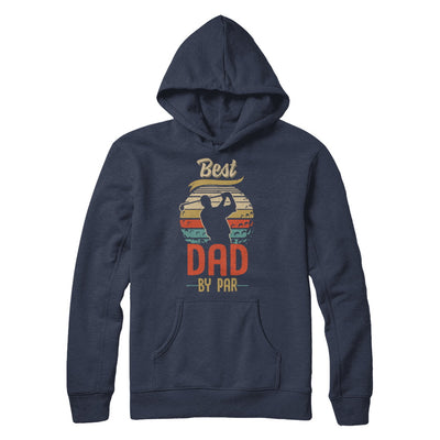 Vintage Best Dad By Par Fathers Day Funny Golf Gift T-Shirt & Hoodie | Teecentury.com