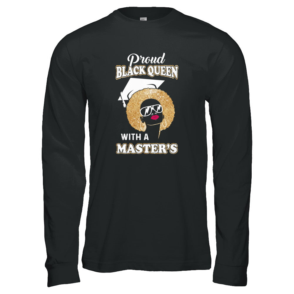 Graduation Proud Black Queen Masters Degree Graduate T-Shirt & Tank Top | Teecentury.com